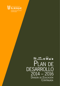 Plan de Desarrollo 2014 – 2016 División de Educación Continuada
