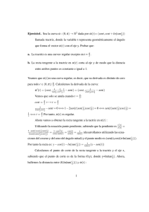 Ejercicio1. Sea la curva α : (0,π) → R 2 dada por α(t)= (sent,cost +ln