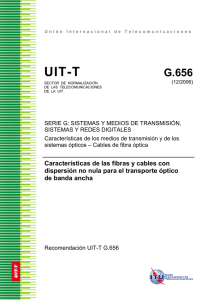 UIT-T Rec. G.656 (12/2006) Características de las fibras y