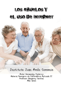 Capitulo I: Internet: información, diversión y entretenimiento para los