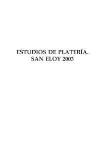 ESTUDIOS DE PLATERÍA. SAN ELOY 2003