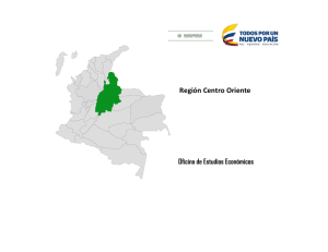 Región Centro Oriente - Ministerio de Comercio, Industria y Turismo