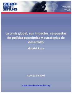 La crisis global, sus impactos, respuestas de política económica y