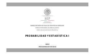 Probabilidad y Estadística I - Dirección General del Bachillerato