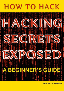254445252-Hacking-Secrets-Exposed-A-Beginner-s-Guide-January-1-2015