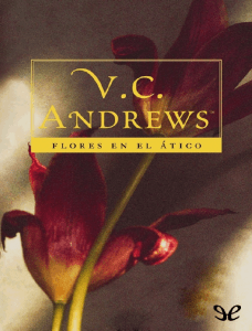 Flores en el Atico - V. C. Andrews
