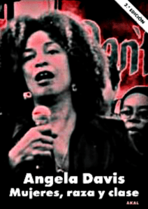 Angela Davis - Mujeres, raza y clase