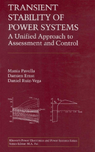 (Power Electronics and Power Systems) Mania Pavella, Damien Ernst, Daniel Ruiz-Vega - Transient Stability of Power Systems  A Unified Approach to Assessment and Control-Springer (2000)