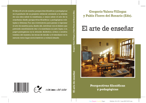 El arte de enseñar. Perspectivas filosóficas y pedagógicas (Gregorio Valera-Villegas y Pablo Flores del Rosario [Eds.])