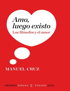Amo, luego existo  Los filósofos y el amor - Manuel Cruz