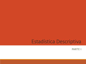 Estadistica Descriptiva P1 2018