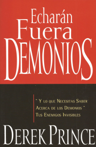 echaran fuera demonios-derek prince-