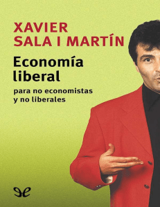 Sala i Martin, Xavier. Economia liberal para no economistas y no liberales.
