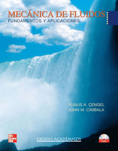 Mecanica de Fluidos Fundamentos y Aplicaciones - Yunus Cengel y John Cimbala - Primera Edicion