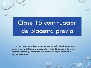 clase 15 DR. ENRIQUEZ  continuacion de PLACENTA PREVIA