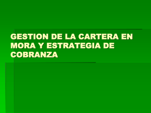GESTION DE LA CARTERA EN  MORA Y ESTRATEGIA DE  COBRANZA