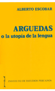 ESCOBAR Alberto - Arguedas o la utopia de la lengua 1984 (IEP)
