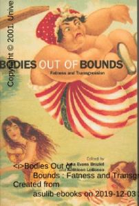 Evans Braziel, Jana Ed. Bodies Out of Bounds Fatness and Transgression