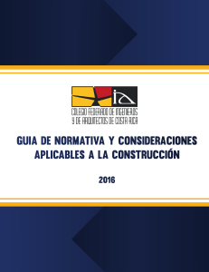 Guia Normativa y Consideraciones Aplicables a la Construcción 2016
