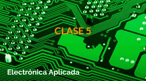 05 Electrónica Aplicada  Clase 5