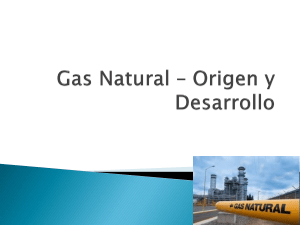 Gas Natural – Origen y Desarrollo