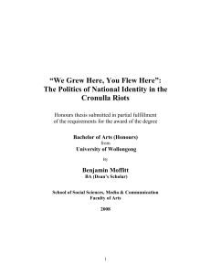HONOURS THESIS - "We grew here, you flew here" the politics of national identity in the Cronulla BENJAMIN MOFFITT