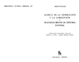 ARISTÓTELES - Acerca de la generación y la corrupción; Tratados breves de historia natural (Gredos, Madrid, 1987)