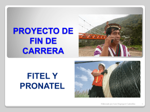 Proyecto de Fin de Carrera - FITEL Y PRONATEL