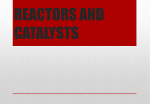 Reactors and Catalysts