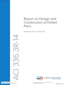336.3 R-14 Report on Design and Construction of Drilled Piers