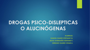 DROGAS PSICO-DISLEPTICAS O ALUCINÓGENAS - copia
