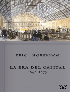 La Era del Capital - Eric Hobsbawm