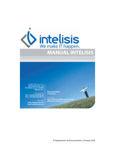 MANUAL INTELISIS. Documentación y Procesos. Intélisis México, D. F. Tehuantepec No. 118 Col. Roma Sur, C.P México, D.F.