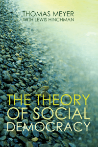 Meyer, Hinchman - 316 - The Theory of Social Democracy