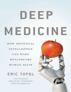 Deep Medicine. How Artificial Inteligenge Can Make Healtcare Human Again