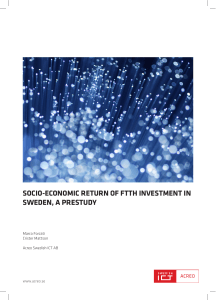 Socio-Economic Return of FTTH Investment in Sweden, a Prestudy