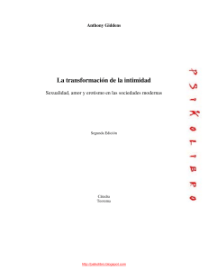 Anthony Giddens - La Transformacion de la Intimidad (1)