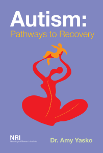 Autism Pathways to Recovery - Dr. Amy Yasko