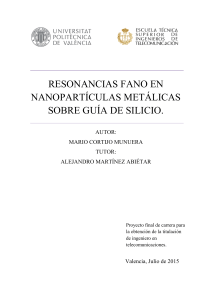 CORTIJO MUNUERA MARIO - RESONANCIAS FANO EN NANOPARTICULAS METALICAS SOBRE GUIA DE SILICIO