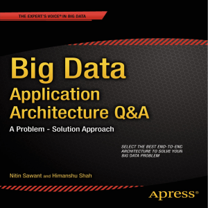 Nitin Sawant, Himanshu Shah (auth.) - Big Data Application Architecture Q & A  A Problem-Solution Approach-Apress (2013)