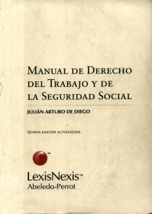 Manual de derecho del trabajo y la seguridad social Julian Arturo Diego