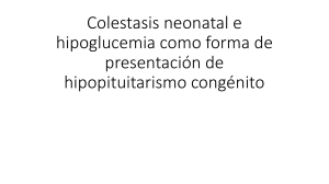 Colestasis neonatal e hipoglucemia como forma de presentación