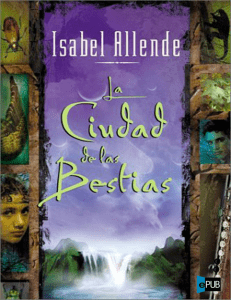 La ciudad de las bestias - Isabel Allende (1)