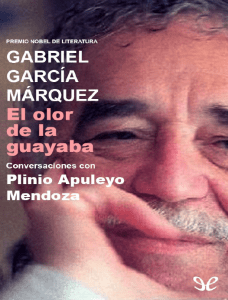 El olor de la guayaba - Gabriel Garcia Marquez