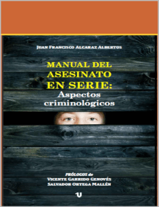 Alcaraz Albertos Juan Francisco - Manual del asesinato en serie