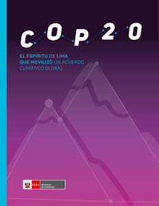 COP20 El espíritu de Lima que movilizó un acuerdo climático global