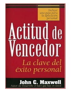 ACTITUD DE VENCEDOR - JOHN C. MAXWELL