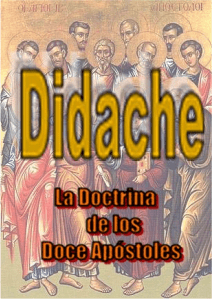 Didache o Doctrina de los 12 Apóstoles