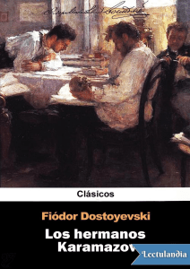 Los hermanos Karamazov - Fiodor Mijailovich Dostoyevski