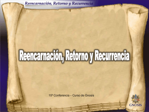 15-Reencarnación, Retorno y Recurrencia